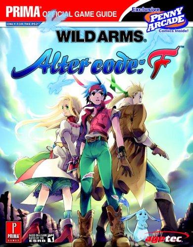 Wild Arms Alter Code: F Prima Official Strategy Guide