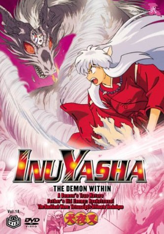 InuYasha Volume 18: The Demon Within